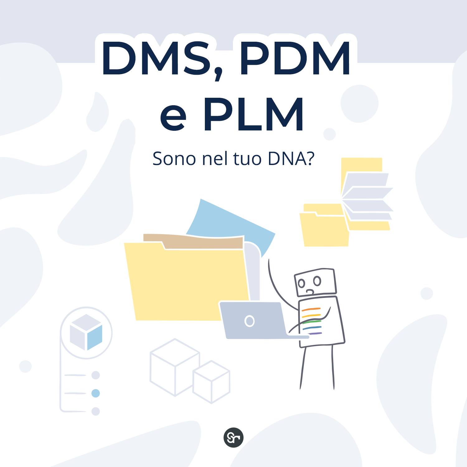 Dms, pdm, plm